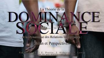 La Théorie de la Dominance Sociale et la Dynamique des Relations Intergroupes: Bilan et Perspectives
