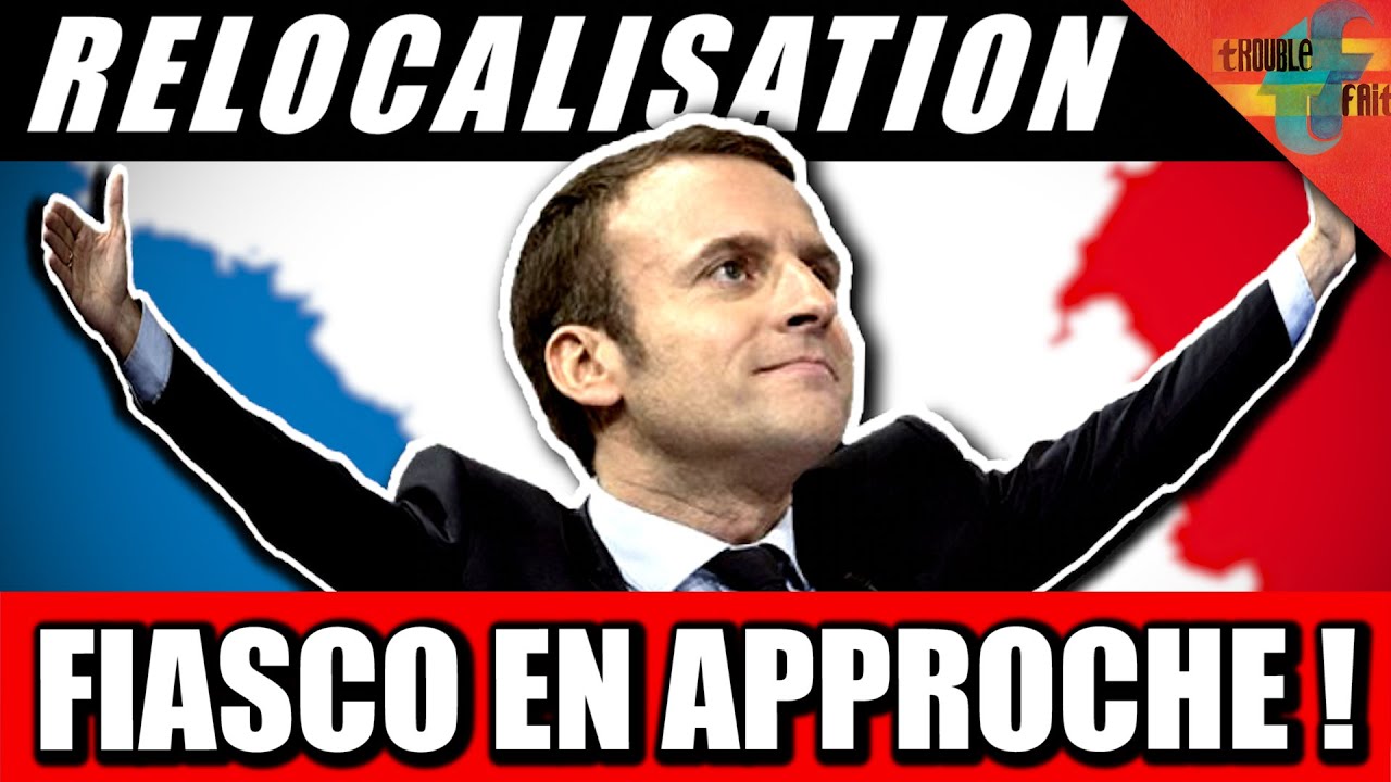 Relocalisation+ Start-up Nation = La France EnMarche vers le Tiers-Monde !
