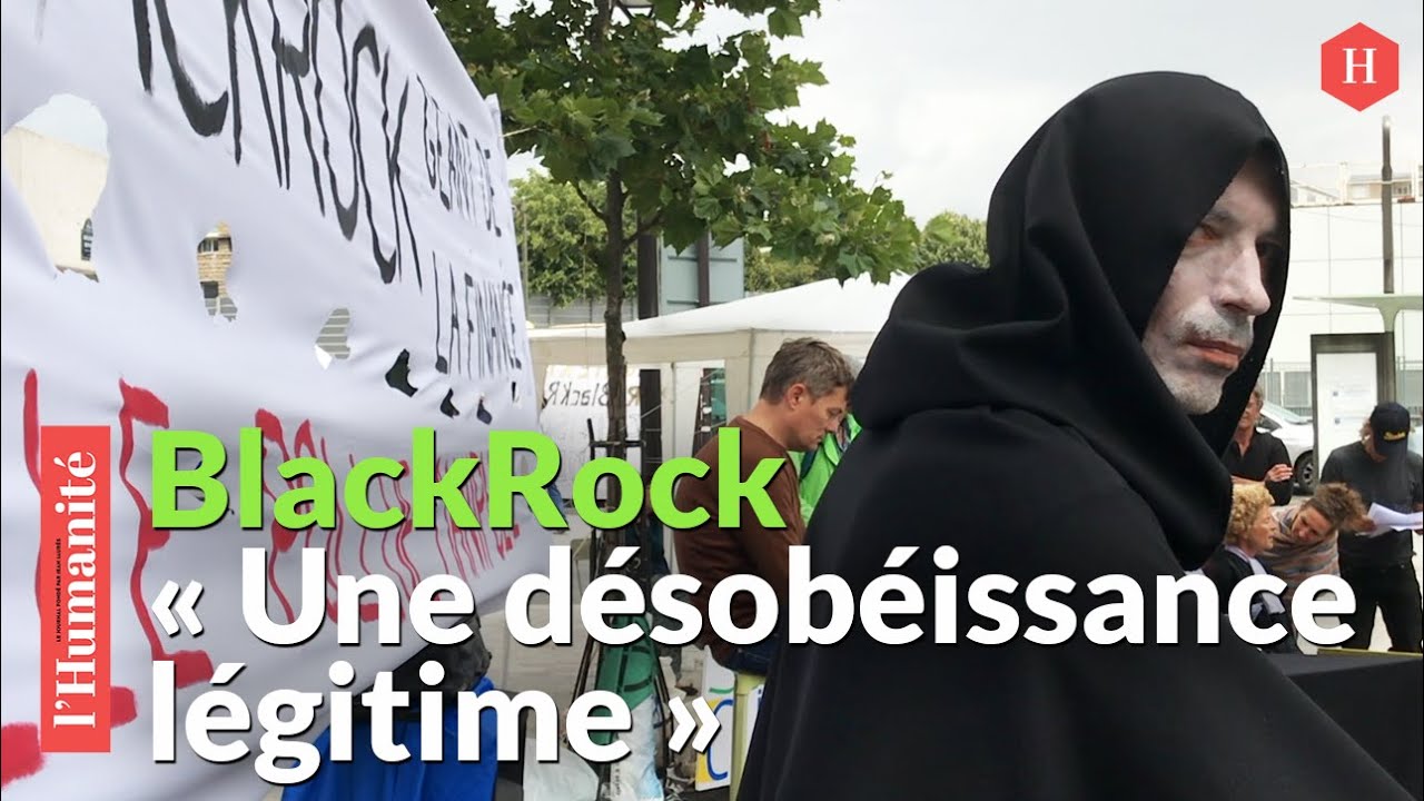 BlackRock: le géant financier jugé par des militants