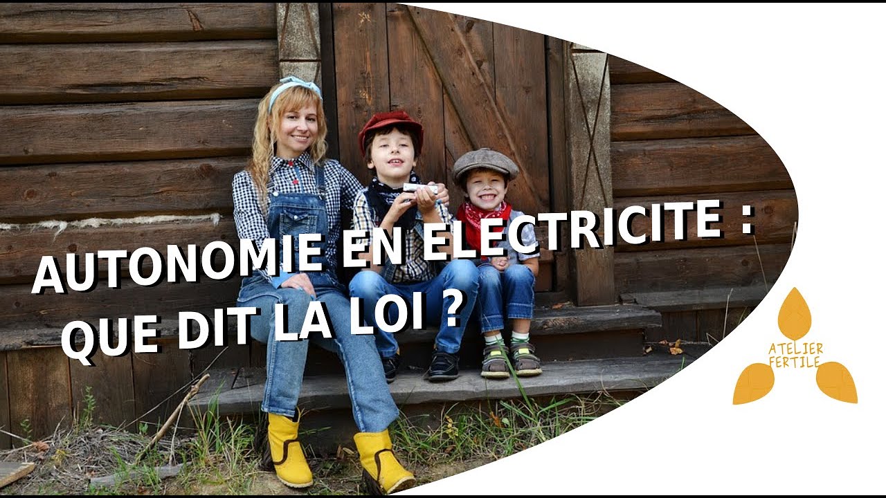 Est-il légal d’être autonome en électricité en France ?
