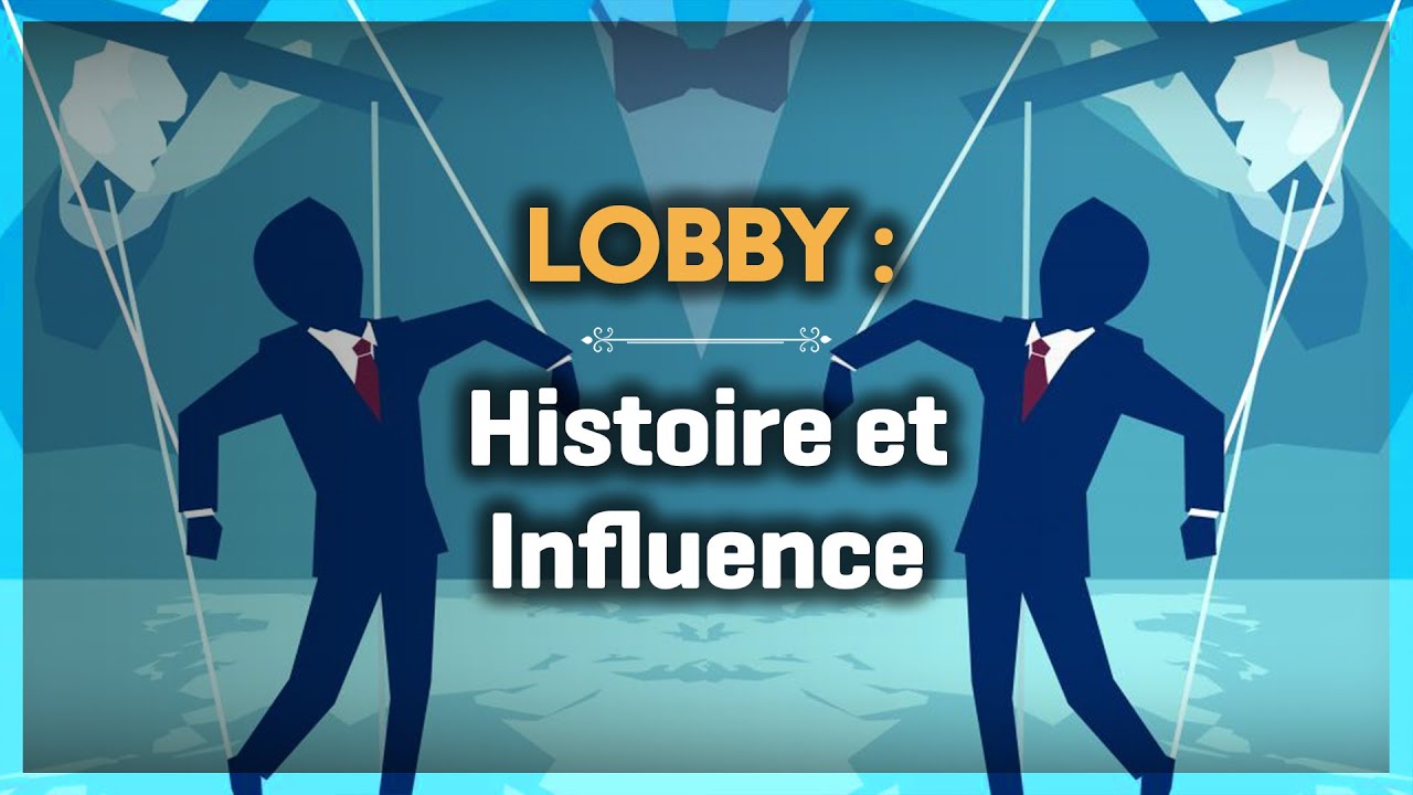 Lobby : Origine et influence