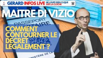 Maître DI VIZIO: “Je vais vous apprendre à contourner le décret légalement”