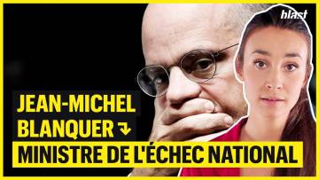 JEAN-MICHEL BLANQUER : MINISTRE DE L’ÉCHEC NATIONAL