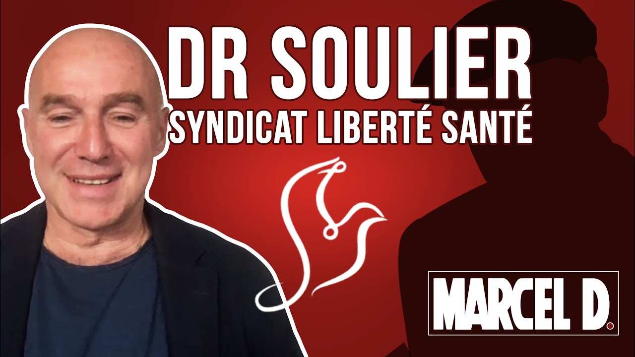 Marcel D. reçoit le Dr Olivier Soulier qui nous présente le Syndicat Liberté Santé (SLS)