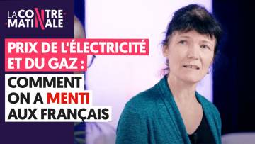 PRIX DE L’ÉLECTRICITÉ/GAZ : COMMENT ON A MENTI AUX FRANÇAIS