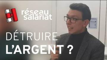 Dialogue critique avec Réseau Salariat et Bernard Friot sur la monnaie, le don, la marchandise