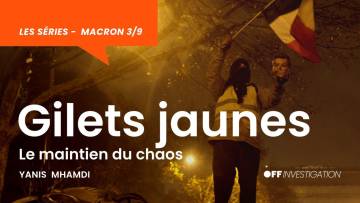 Ep.03 | Gilets Jaunes, le maintien du chaos