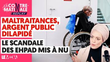 MALTRAITANCES, ARGENT PUBLIC DILAPIDÉ : LE SCANDALE DES EHPAD MIS À NU