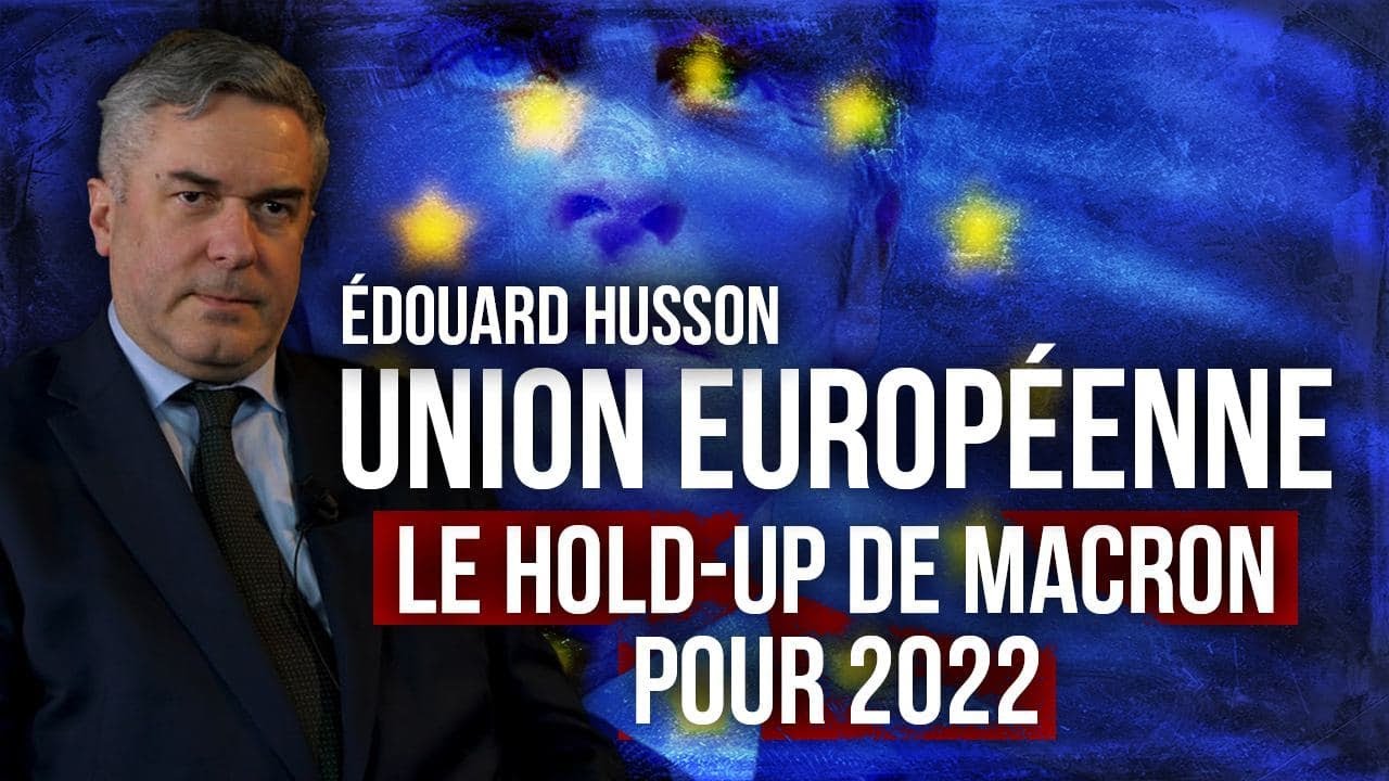 Union européenne : Le hold-up de Macron pour 2022