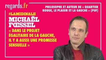 Michaël Foessel : « Dans le projet égalitaire de la gauche, il y a aussi une promesse sensuelle »