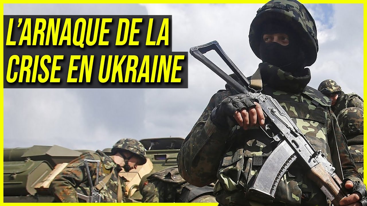 La Crise en Ukraine est-elle l’Arnaque du Siècle ?