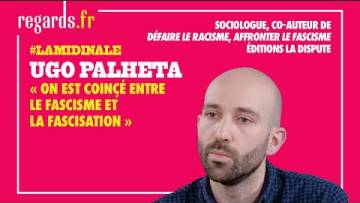 Ugo Palheta à propos du second tour : « On est coincé entre le fascisme et la fascisation »