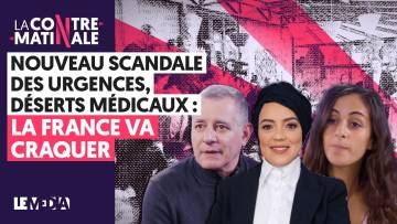 NOUVEAU SCANDALE DES URGENCES, DÉSERTS MÉDICAUX : LA FRANCE VA CRAQUER