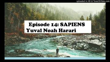 Episode 14: Sapiens – Yuval Noah Harari (2/2)