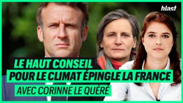 LE HAUT CONSEIL POUR LE CLIMAT ÉPINGLE LA FRANCE