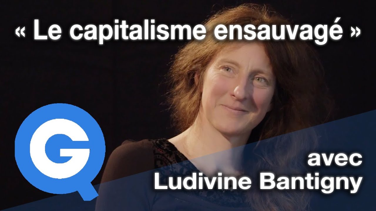 « Le capitalisme ensauvagé » – Quartier Libre avec Ludivine Bantigny
