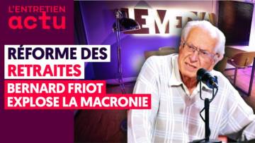 RÉFORME DES RETRAITES : BERNARD FRIOT EXPLOSE LA MACRONIE !