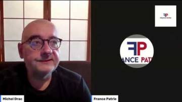 Entretien Michel Drac par France Patrie Septembre 2022