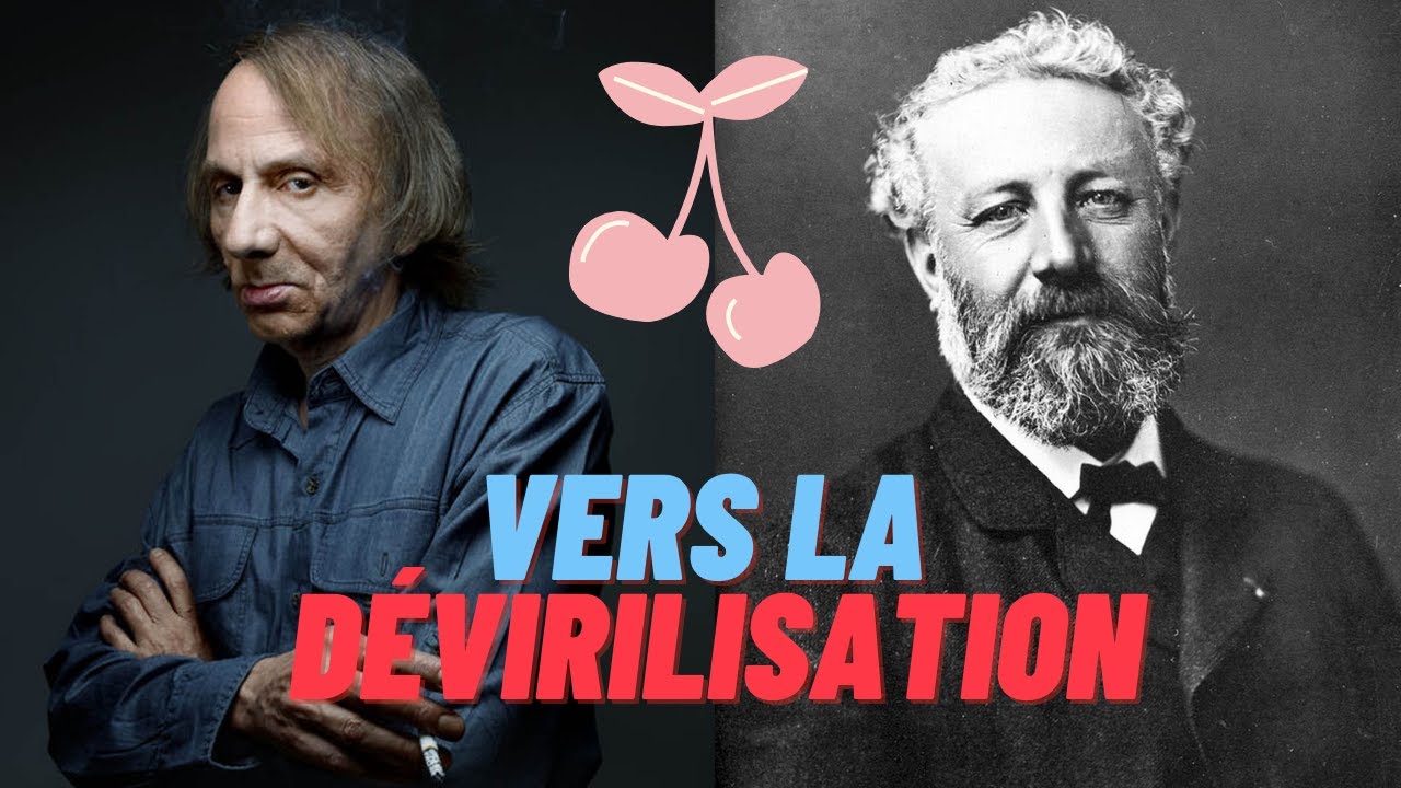 Vers la DÃ©virilisation : Comment est-on passÃ© de Jules Verne Ã  Houellebecq ?