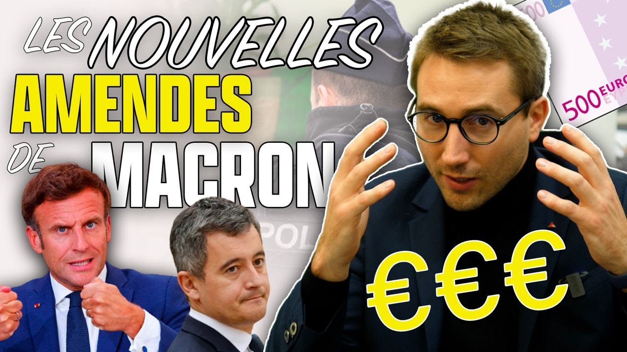 500€, 800€, 1600€ : les nouvelles amendes de Macron