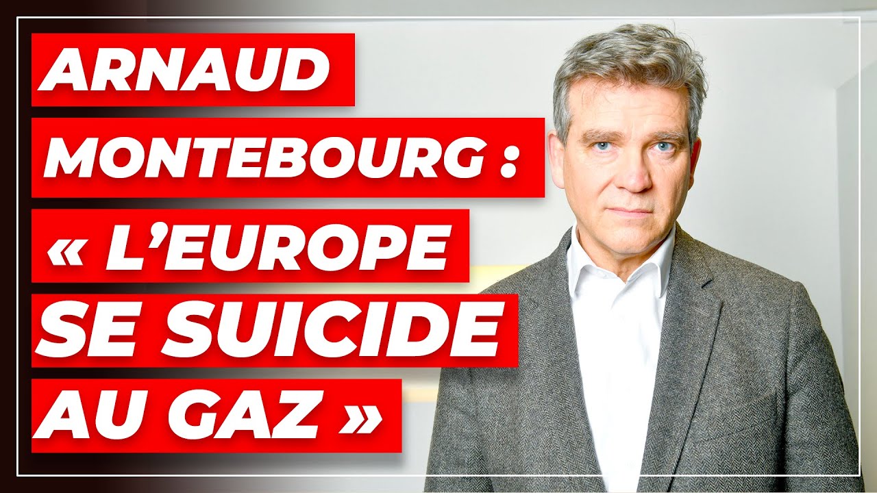 Arnaud Montebourg : « L’Europe se suicide au gaz »