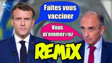 Macron ft. Zemmour – Faites vous vacciner (REMIX)