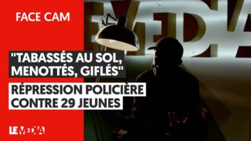 “TABASSÉS AU SOL, MENOTTÉS, GIFLÉS”/RÉPRESSION POLICIÈRE À PARIS : DES JEUNES RACONTENT LA VIOLENCE