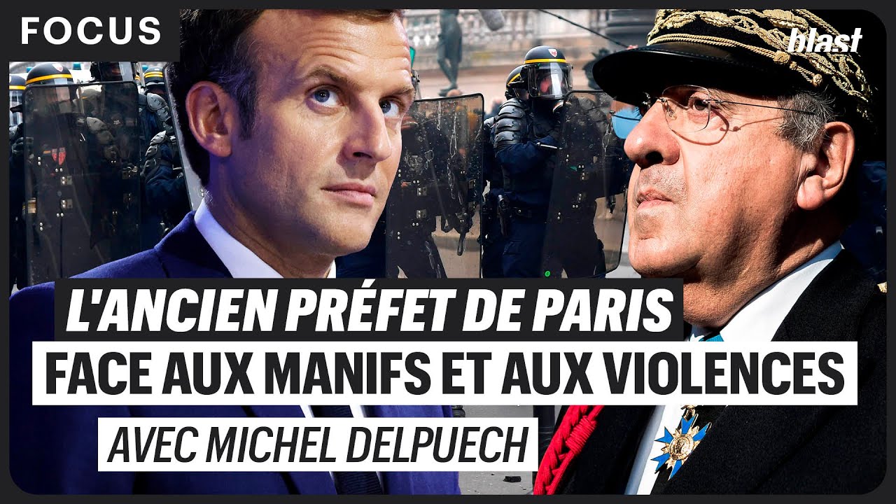 L’ANCIEN PRÉFET DE POLICE DE PARIS FACE AUX MANIFS ET AUX VIOLENCES