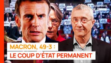 Macron, 49-3 : le coup d’État permanent