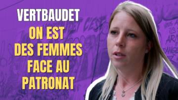 « Le patronat ne veut pas lâcher face à des femmes », Anaïs, gréviste Vertbaudet