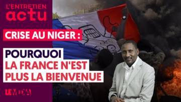 MONTÉE DES TENSIONS AU NIGER : POURQUOI LA FRANCE N’EST PLUS LA BIENVENUE AU SAHEL