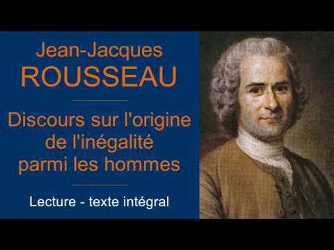 Rousseau – Discours sur l’origine de l’inégalité parmi les hommes