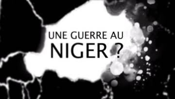 VERS UNE GUERRE DE LA FRANCE AU NIGER ?