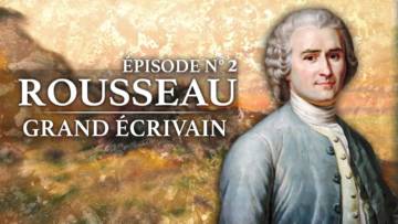 Jean-Jacques Rousseau (1757-1778) – Partie 2