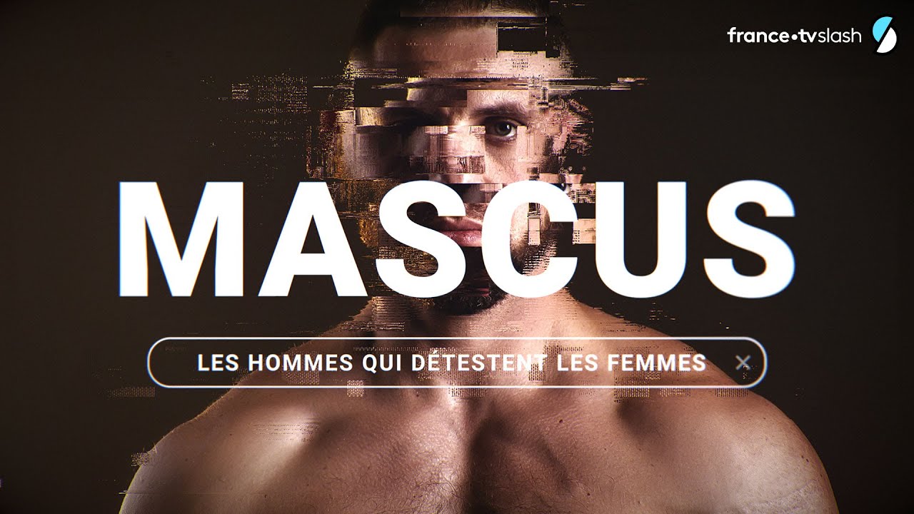 MASCUS : Infiltration chez les hommes qui détestent les femmes – Documentaire complet