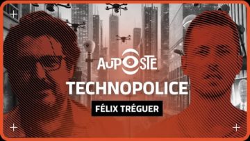 Technopolice, la surveillance à l’ère de l’IA, avec Félix Tréguer