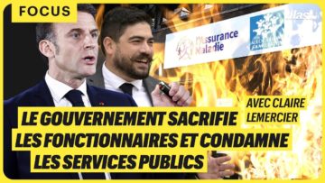 LE GOUVERNEMENT SACRIFIE LES FONCTIONNAIRES ET CONDAMNE LES SERVICES PUBLICS