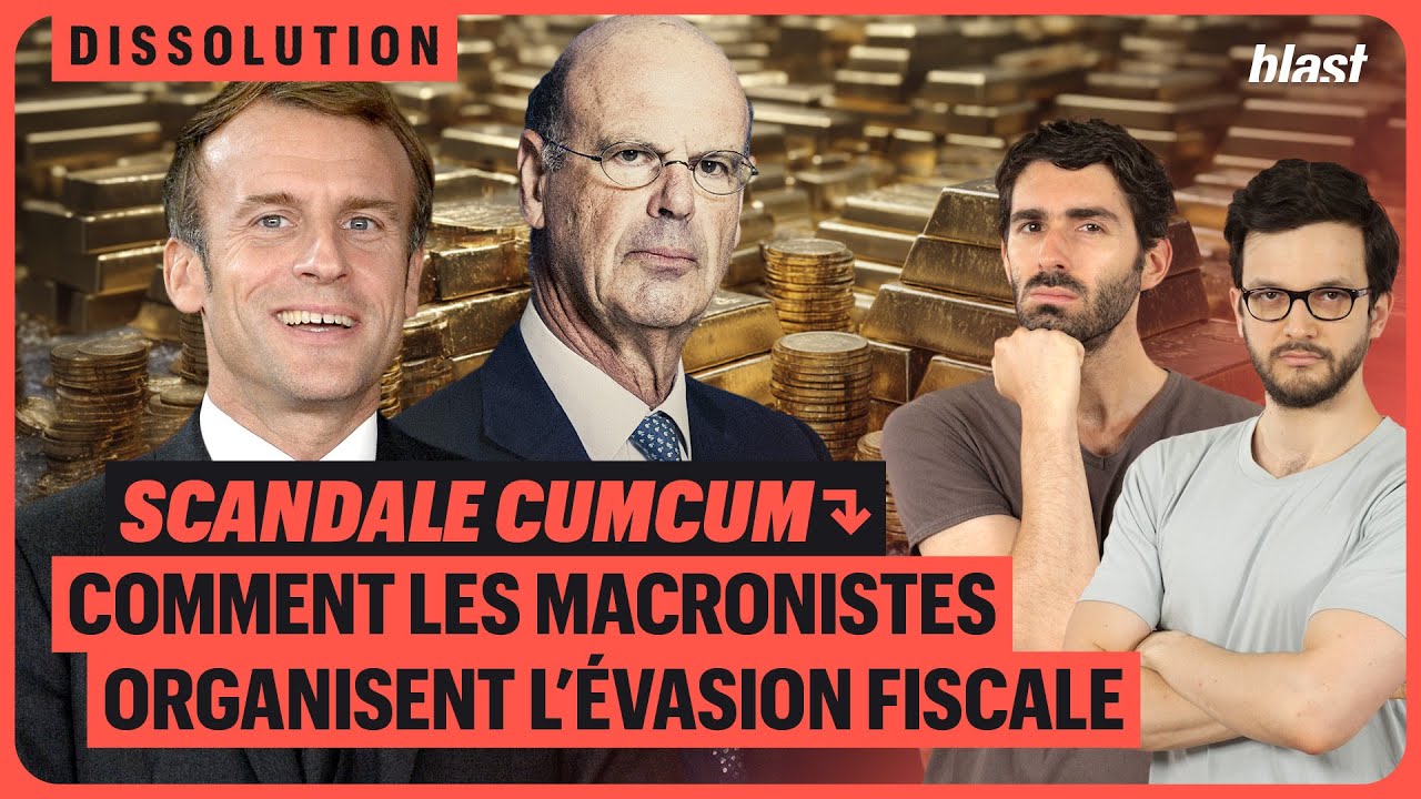 SCANDALE CUMCUM : COMMENT LES MACRONISTES ORGANISENT L’ÉVASION FISCALE