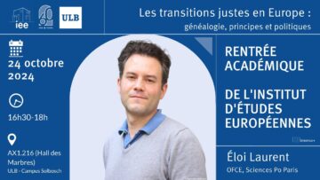 “Les transitions justes en Europe” – Éloi Laurent