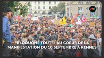 “Bloquons tout” : au coeur de la manifestation du 10 septembre à Rennes