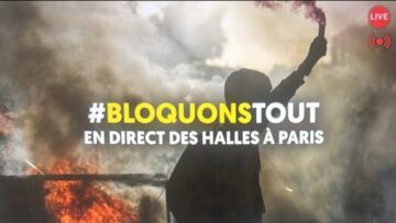 🔴 #BloquonsTout Paris Centre Châtelet Les Halles