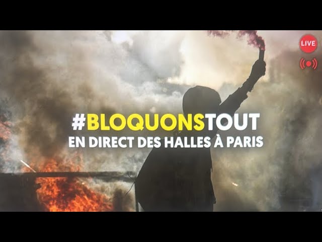 🔴 #BloquonsTout Paris Centre Châtelet Les Halles