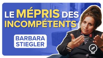 UNE ÉLITE INCOMPÉTENTE MÉPRISANT PROFONDÉMENT SON PEUPLE, voilà le néolibéralisme ! Barbara Stiegler