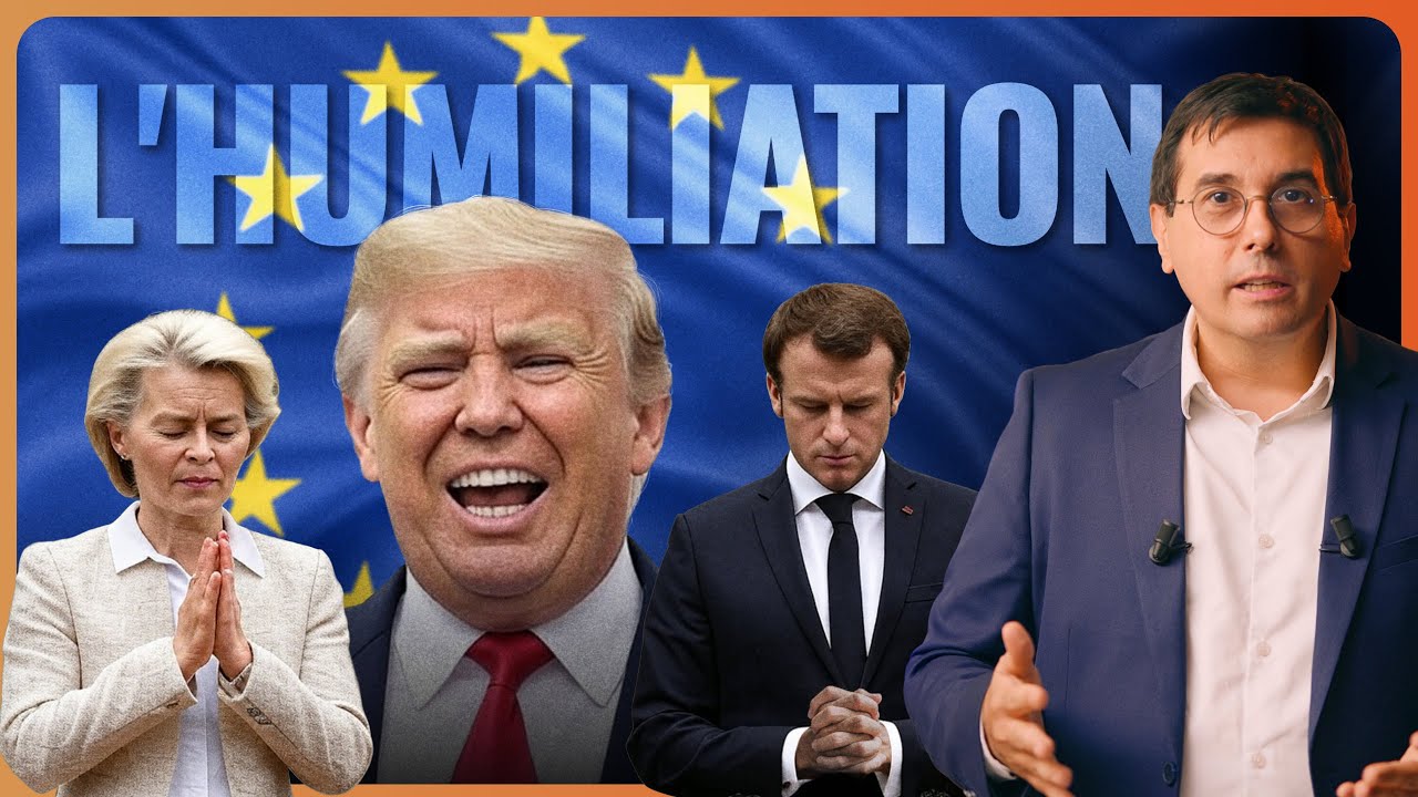 L’EUROPE EST HUMILIÉE PAR TRUMP ! Le racket consenti de l’accord commercial UE – États-Unis