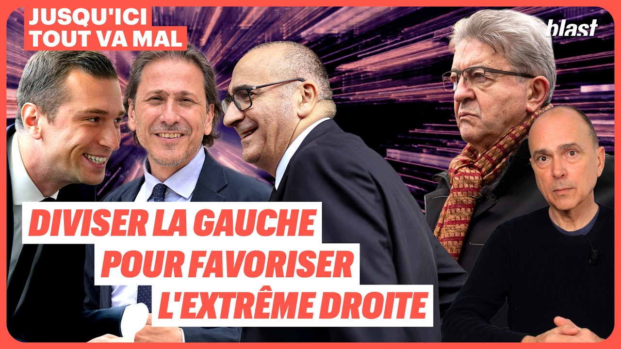 DIVISER LA GAUCHE POUR FAVORISER L’EXTRÊME DROITE