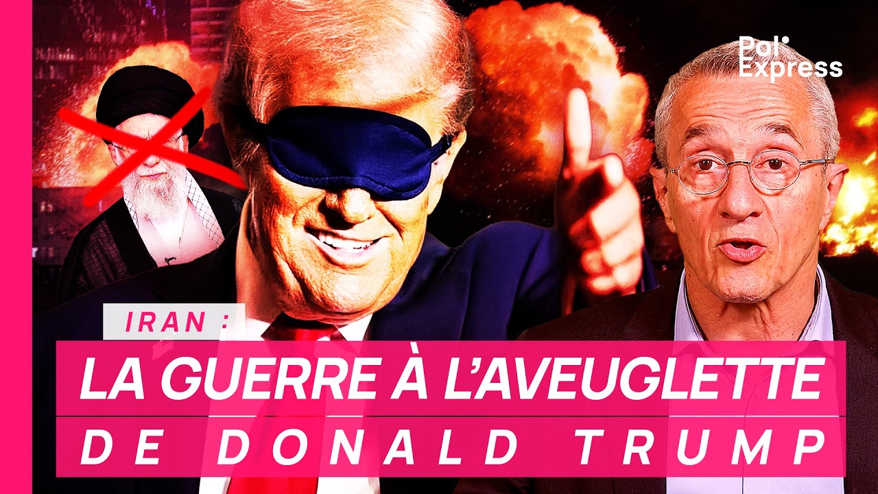 Iran : LA GUERRE À L’AVEUGLETTE de Donald Trump