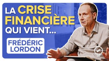 FR « QUELQUE CHOSE DE GROS SE PRÉPARE AVEC LA FINANCE » – Frédéric Lordon